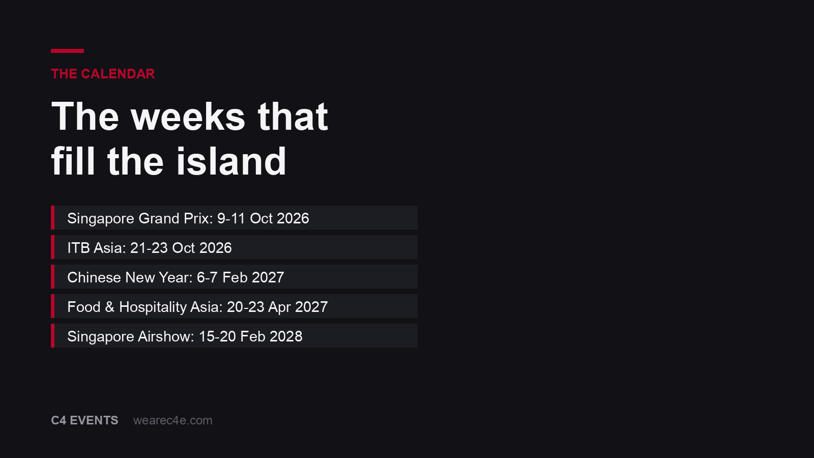 The Singapore event calendar, and the weeks to avoid